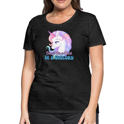 Be a Unicorn Women’s Premium T-Shirt - charcoal grey