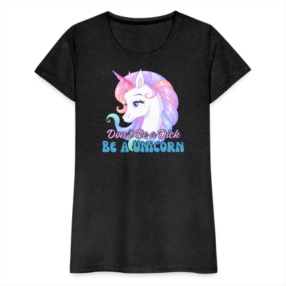 Be a Unicorn Women’s Premium T-Shirt - charcoal grey