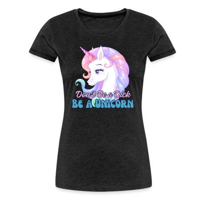 Be a Unicorn Women’s Premium T-Shirt - charcoal grey