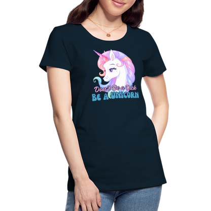 Be a Unicorn Women’s Premium T-Shirt - deep navy