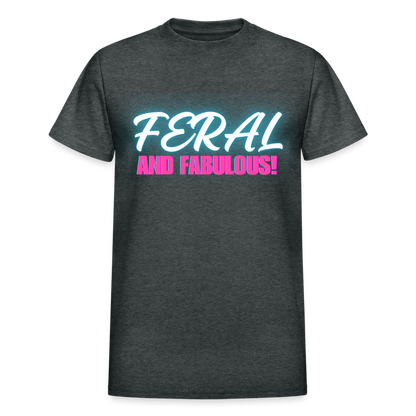 FERAL AND FABULOUS Gildan Ultra Cotton Adult T-Shirt - deep heather