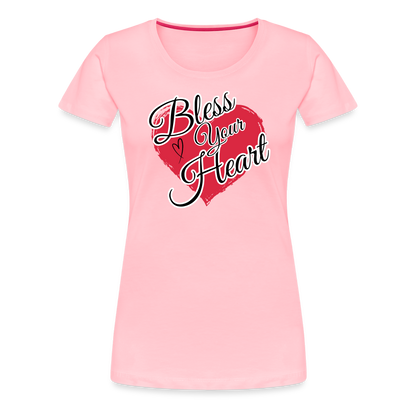 BLESS YOUR HEART Women’s Premium T-Shirt - pink