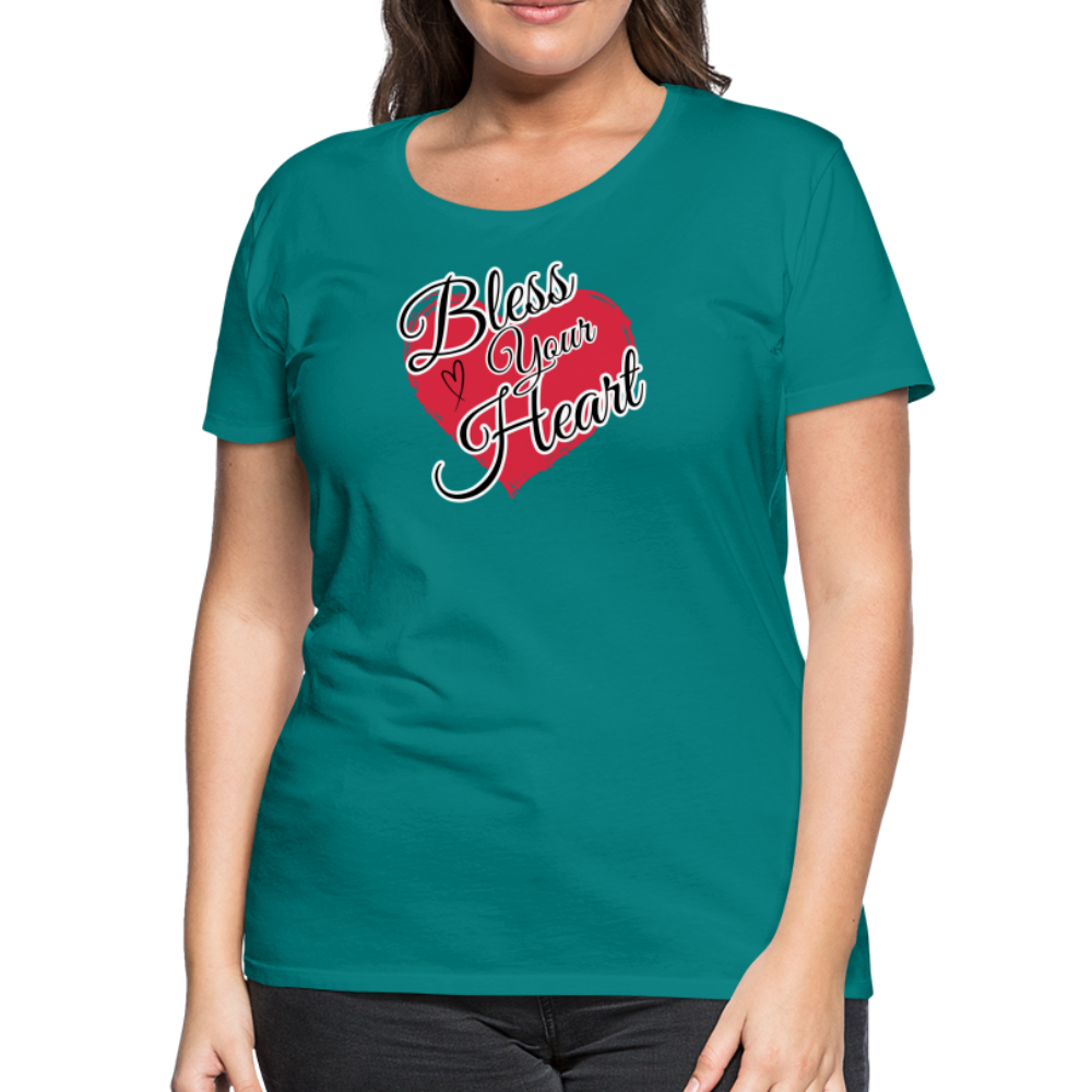 BLESS YOUR HEART Women’s Premium T-Shirt - teal