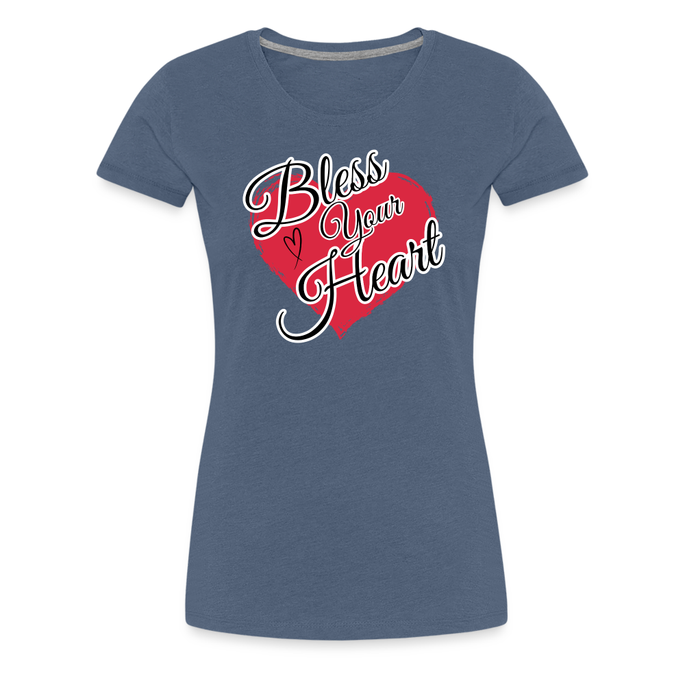BLESS YOUR HEART Women’s Premium T-Shirt - heather blue