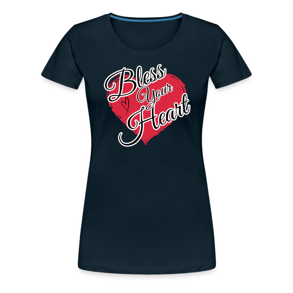 BLESS YOUR HEART Women’s Premium T-Shirt - deep navy
