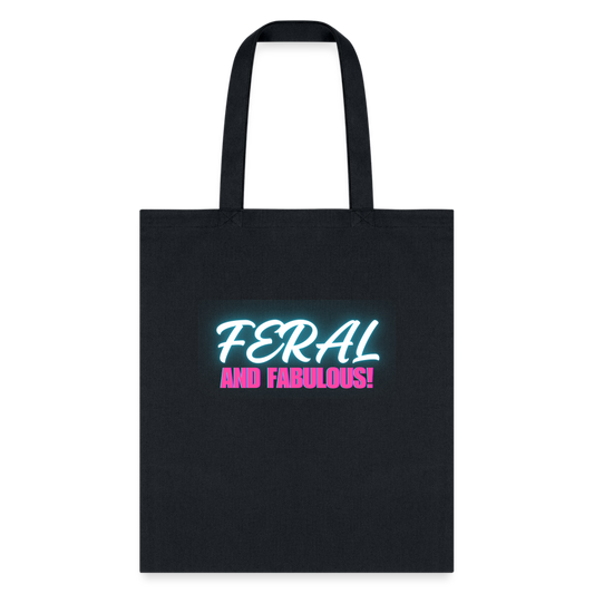 FERAL AND FABULOUS Tote Bag - black