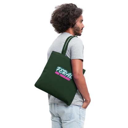 FERAL AND FABULOUS Tote Bag - forest green