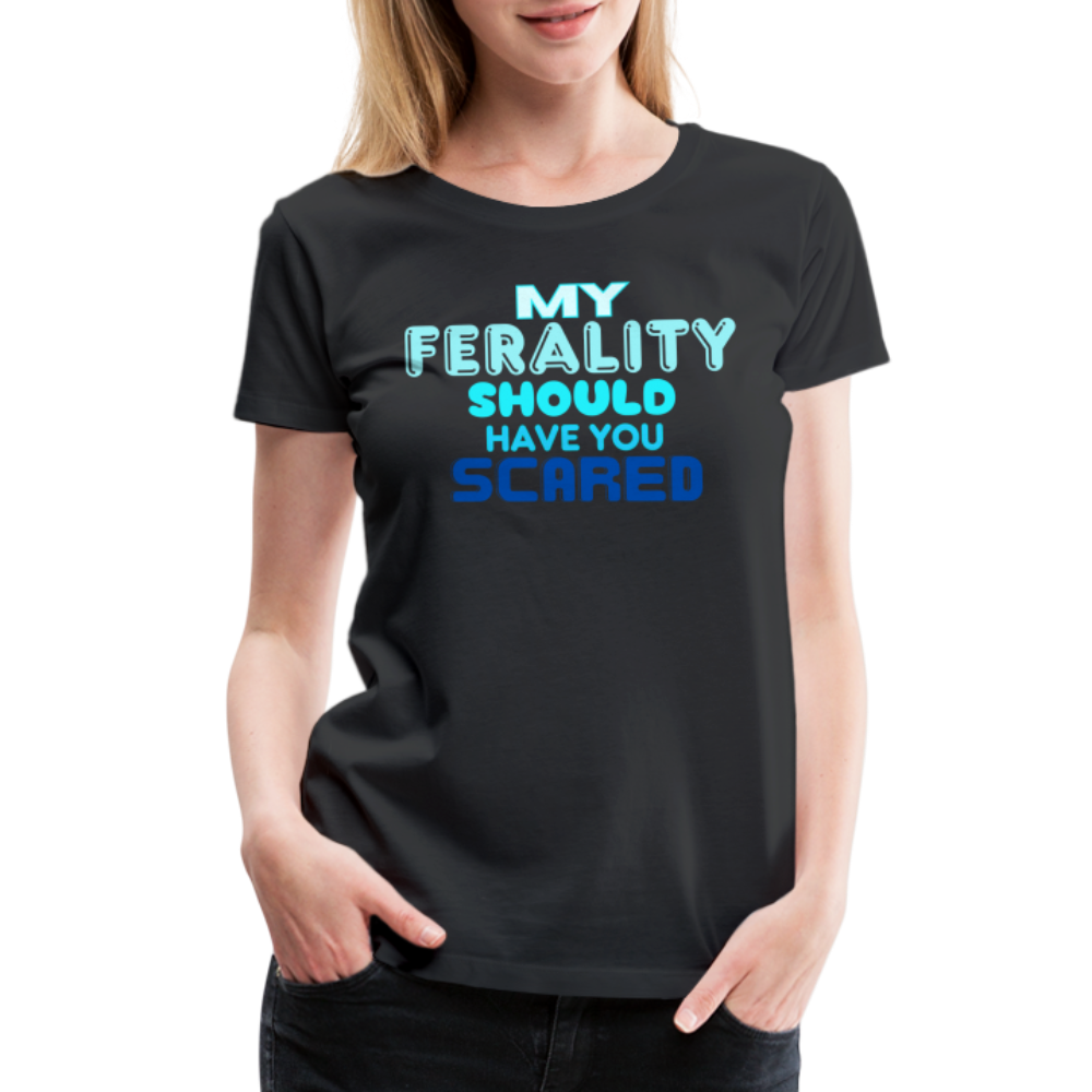 FERALITY Women’s Premium T-Shirt - black