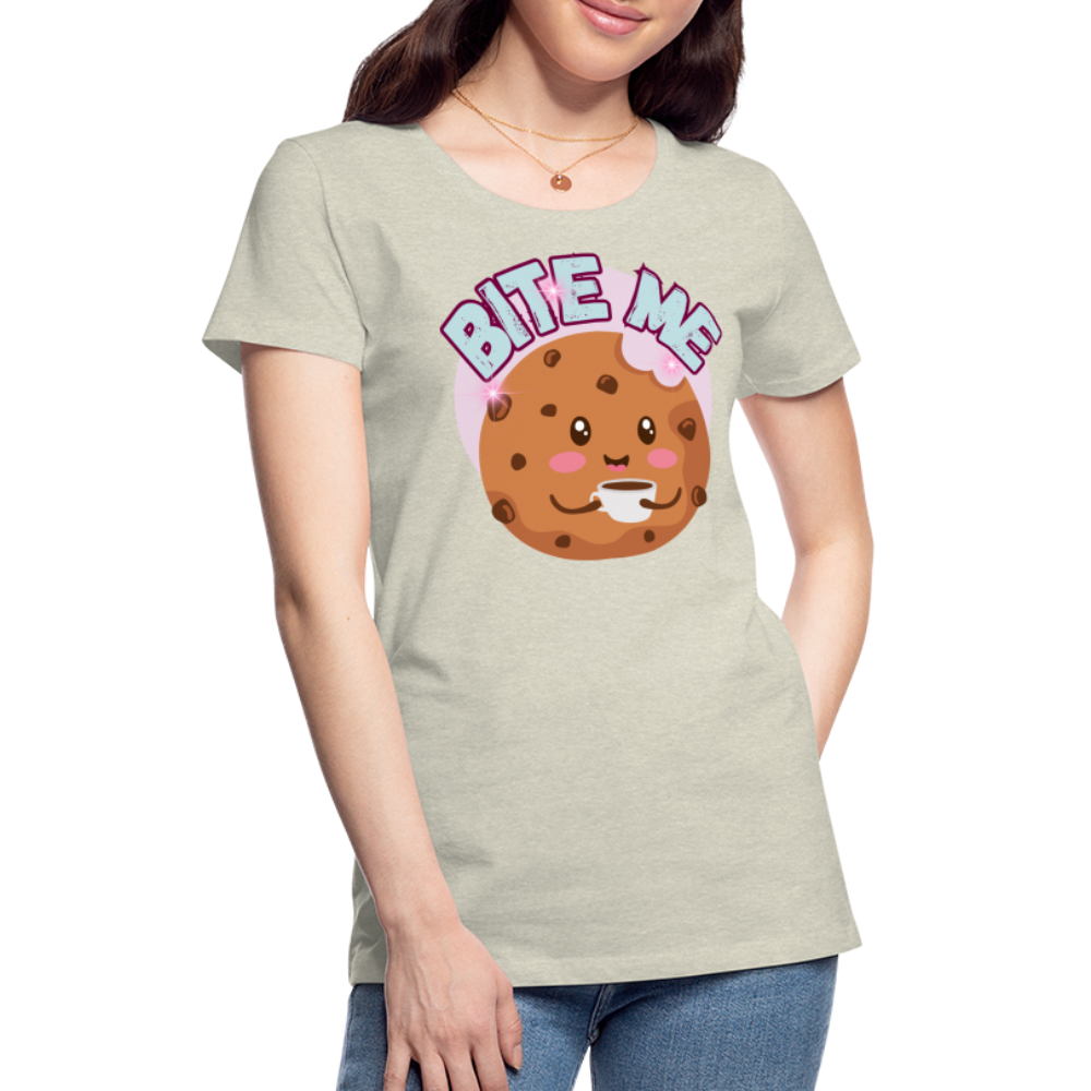 Bite Me – Women’s Premium T-Shirt - heather oatmeal