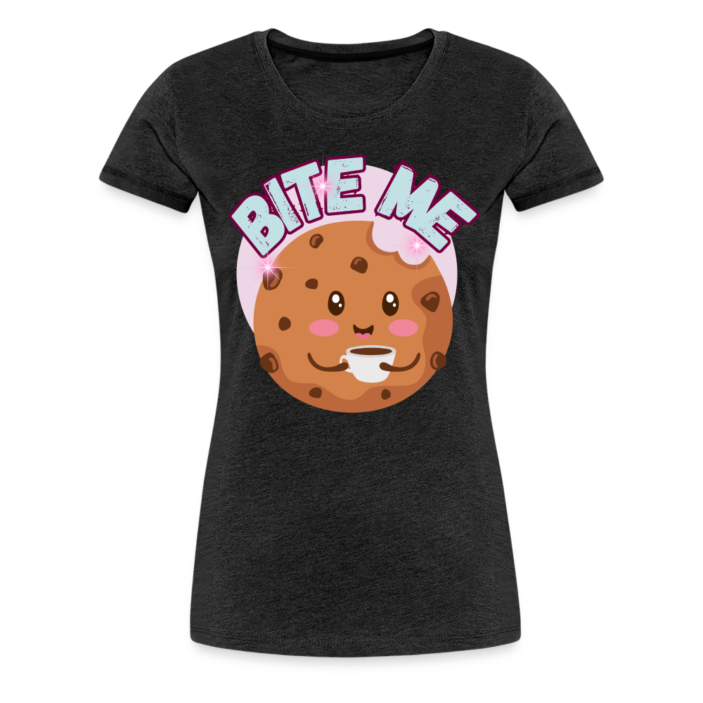 Bite Me – Women’s Premium T-Shirt - charcoal grey