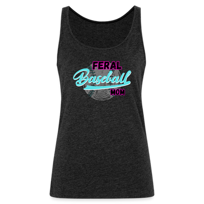 Feral Baseball Mom Women’s Premium Tank Top - charcoal grey