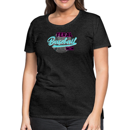 Feral Baseball Mom Women’s Premium T-Shirt - charcoal grey