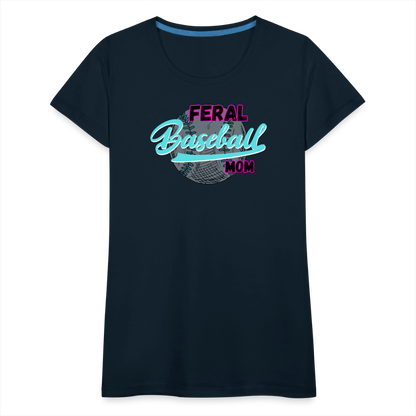 Feral Baseball Mom Women’s Premium T-Shirt - deep navy