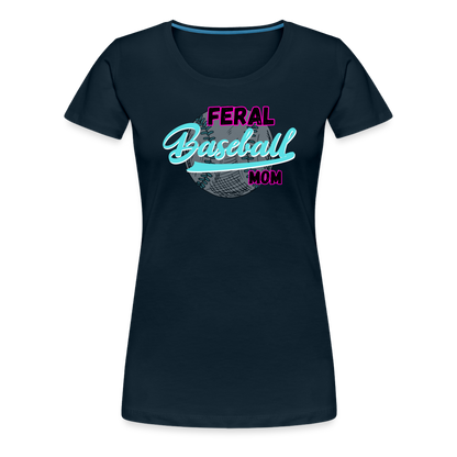 Feral Baseball Mom Women’s Premium T-Shirt - deep navy