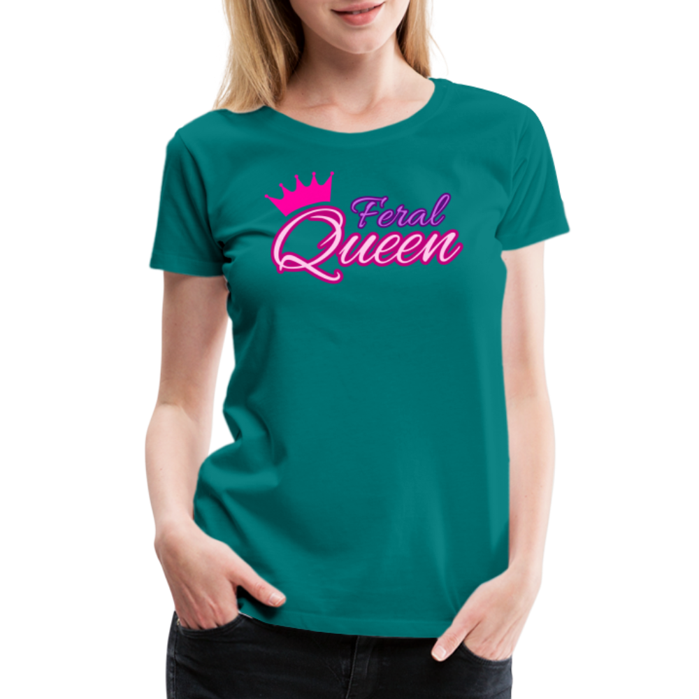 Feral Queen Women’s Premium T-Shirt - teal