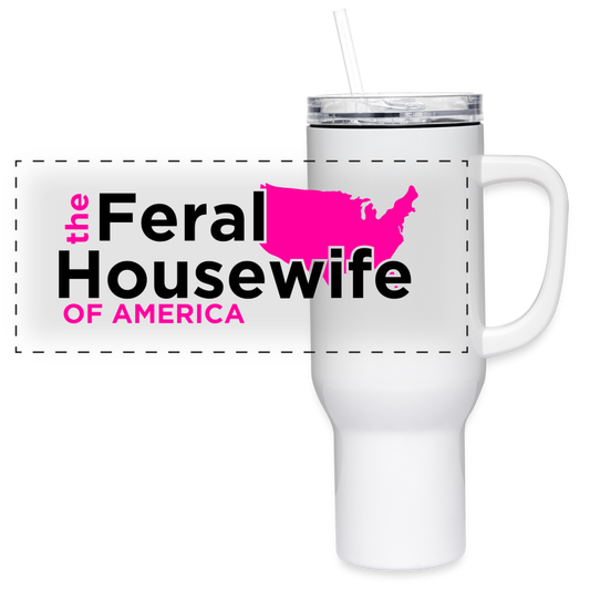 Feral Housewife 40 oz Travel Tumbler - white