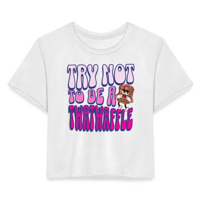 BENNETT PEACH "TRY NOT TO BE A TWATWAFFLE" Women's Cropped T-Shirt - white