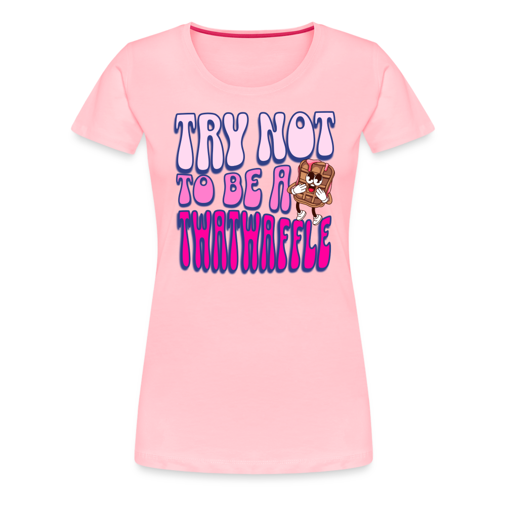 BENNETT PEACH "TRY NOT TO BE A TWATWAFFLE" Women’s Premium T-Shirt - pink