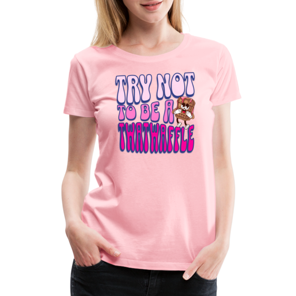 BENNETT PEACH "TRY NOT TO BE A TWATWAFFLE" Women’s Premium T-Shirt - pink