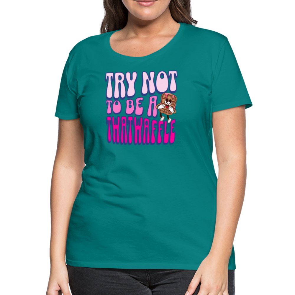 BENNETT PEACH "TRY NOT TO BE A TWATWAFFLE" Women’s Premium T-Shirt - teal