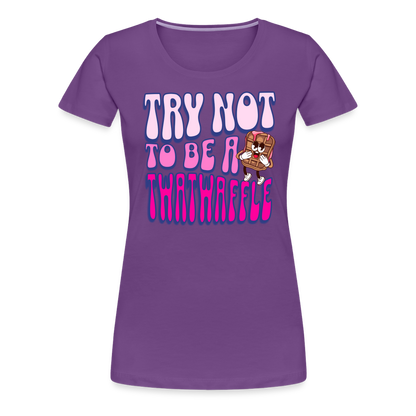 BENNETT PEACH "TRY NOT TO BE A TWATWAFFLE" Women’s Premium T-Shirt - purple