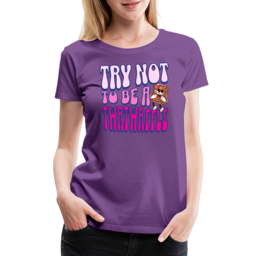 BENNETT PEACH "TRY NOT TO BE A TWATWAFFLE" Women’s Premium T-Shirt - purple