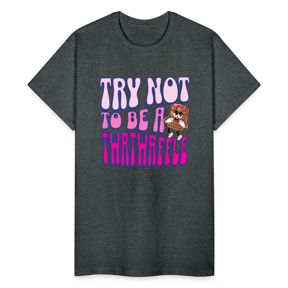 BENNETT PEACH "TRY NOT TO BE A TWATWAFFLE" Gildan Ultra Cotton Adult T-Shirt - deep heather