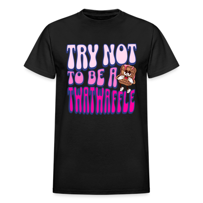 BENNETT PEACH "TRY NOT TO BE A TWATWAFFLE" Gildan Ultra Cotton Adult T-Shirt - black