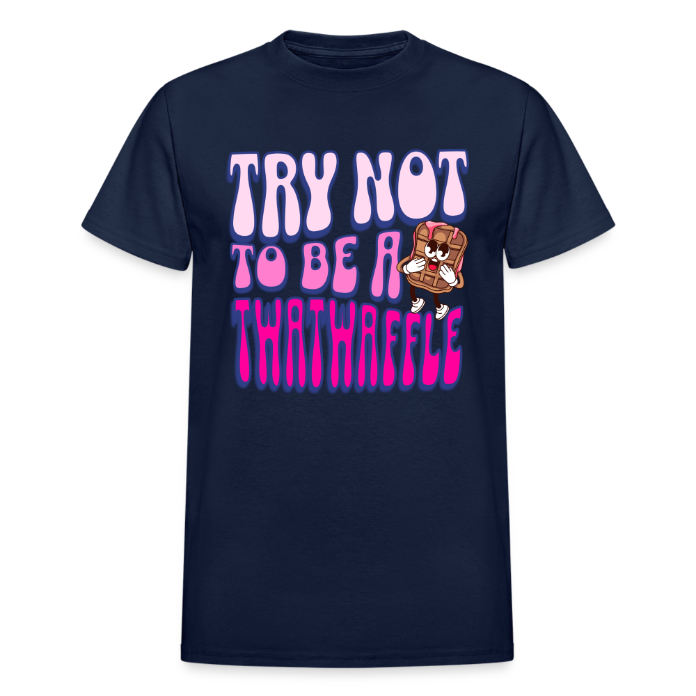 BENNETT PEACH "TRY NOT TO BE A TWATWAFFLE" Gildan Ultra Cotton Adult T-Shirt - navy