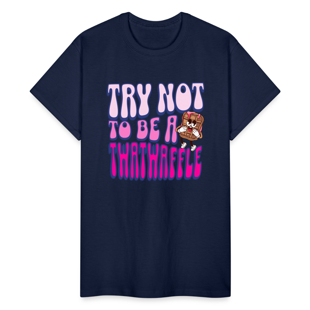 BENNETT PEACH "TRY NOT TO BE A TWATWAFFLE" Gildan Ultra Cotton Adult T-Shirt - navy