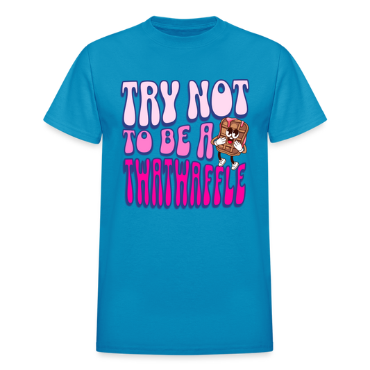 BENNETT PEACH "TRY NOT TO BE A TWATWAFFLE" Gildan Ultra Cotton Adult T-Shirt - turquoise