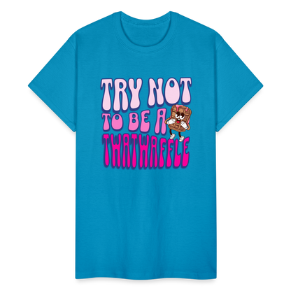 BENNETT PEACH "TRY NOT TO BE A TWATWAFFLE" Gildan Ultra Cotton Adult T-Shirt - turquoise