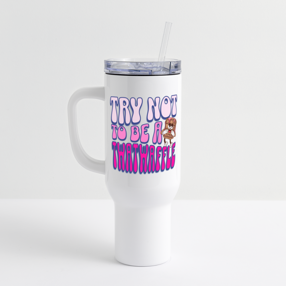 BENNETT PEACH "TRY NOT TO BE A TWATWAFFLE" 40 oz Travel Tumbler - white