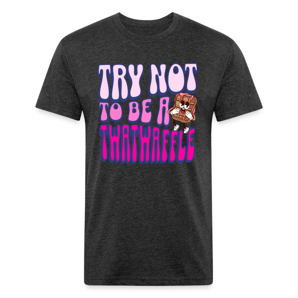 BENNETT PEACH "TRY NOT TO BE A TWATWAFFLE" Fitted Cotton/Poly T-Shirt by Next Level - heather black