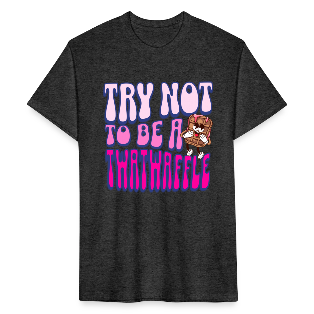 BENNETT PEACH "TRY NOT TO BE A TWATWAFFLE" Fitted Cotton/Poly T-Shirt by Next Level - heather black