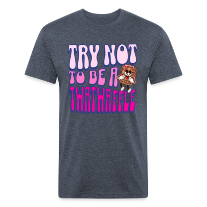 BENNETT PEACH "TRY NOT TO BE A TWATWAFFLE" Fitted Cotton/Poly T-Shirt by Next Level - heather navy