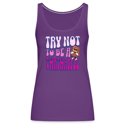 BENNETT PEACH "TRY NOT TO BE A TWATWAFFLE" Women’s Premium Tank Top - purple