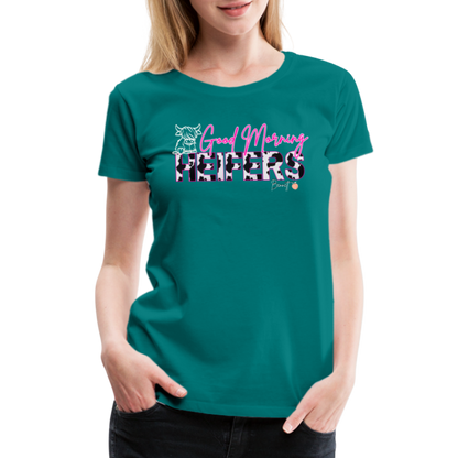 BENNETT PEACH "GOOD MORNING HEIFFERS" Women's Cropped T-Shirt Women’s Premium T-Shirt - teal