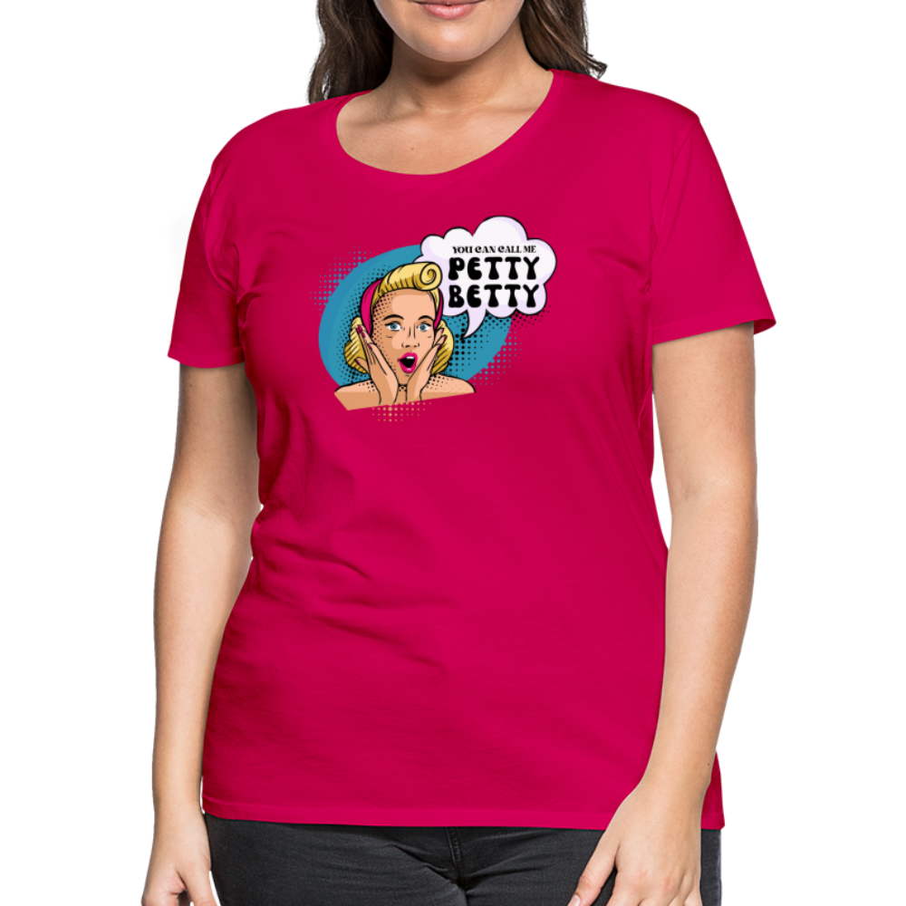 BENNETT PEACH "PETTY BETTY" Women’s Premium T-Shirt - dark pink