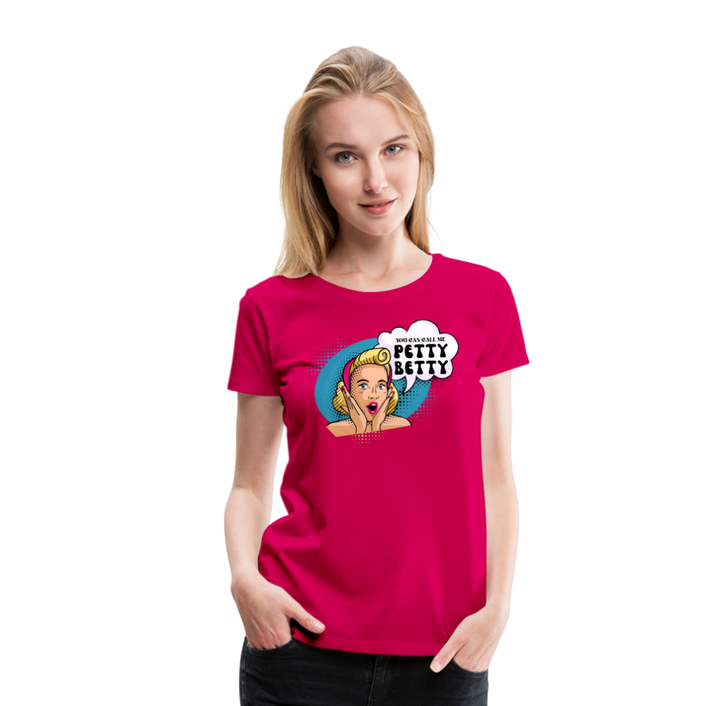 BENNETT PEACH "PETTY BETTY" Women’s Premium T-Shirt - dark pink