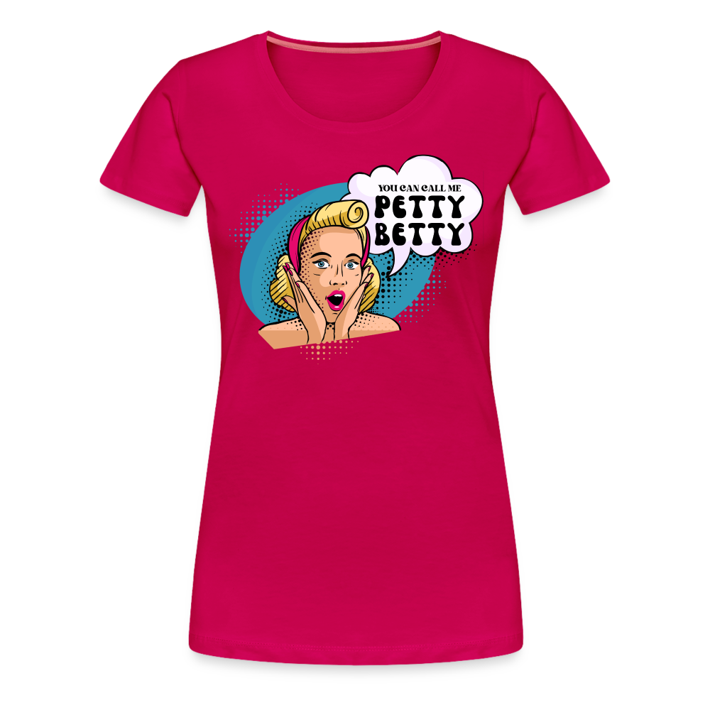 BENNETT PEACH "PETTY BETTY" Women’s Premium T-Shirt - dark pink